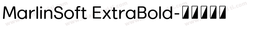MarlinSoft ExtraBold字体转换